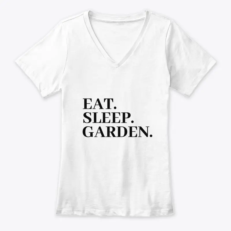 Eat Sleep Garden-Shirt For Garden Lovers