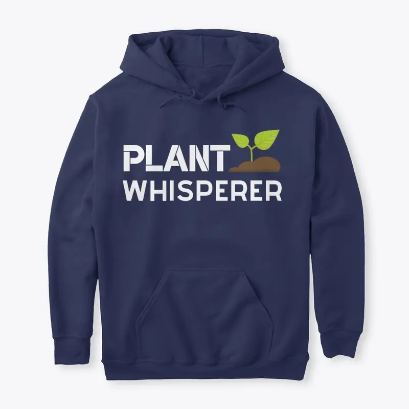 Plant Whisperer Funny Garden